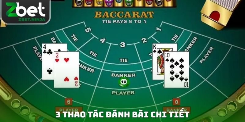 3 thao tác đánh bài chi tiết